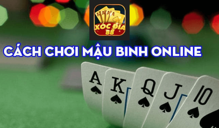 Giải Mã Cách Chơi Mậu Binh Cực Hay Tại Xocdia88vip