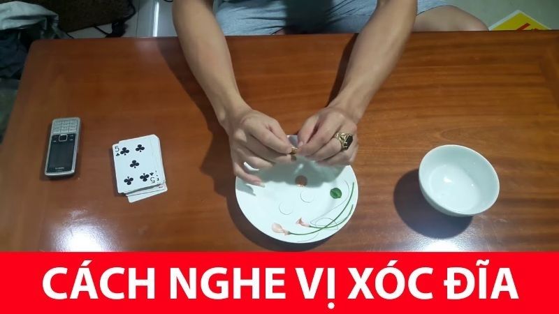 Hướng dẫn cách nghe vị xóc đĩa chuẩn cao thủ 3 Nghe vị xóc đĩa kỹ thuật hay từ chuyên gia